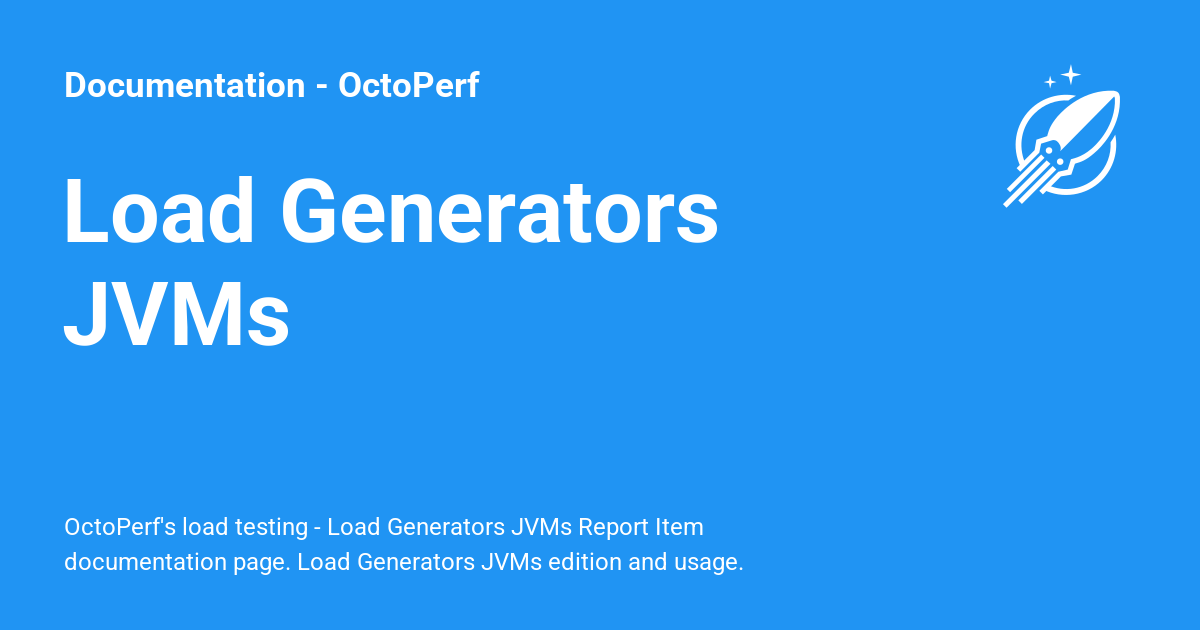 Load Generators JVMs - Documentation - OctoPerf
