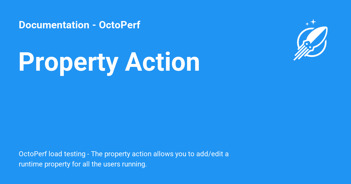 Property Action - Documentation - OctoPerf