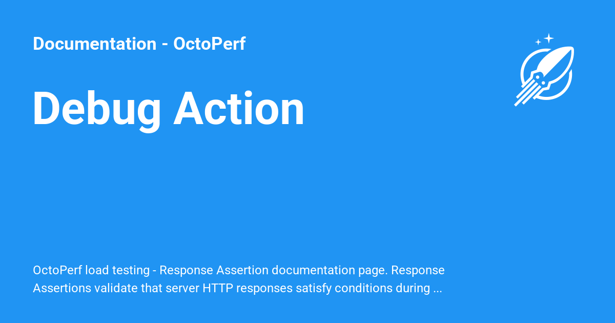 Debug Action - Documentation - OctoPerf