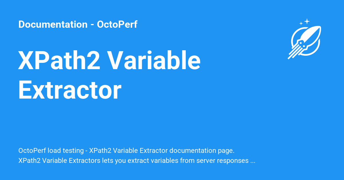 XPath2 Variable Extractor - Documentation - OctoPerf