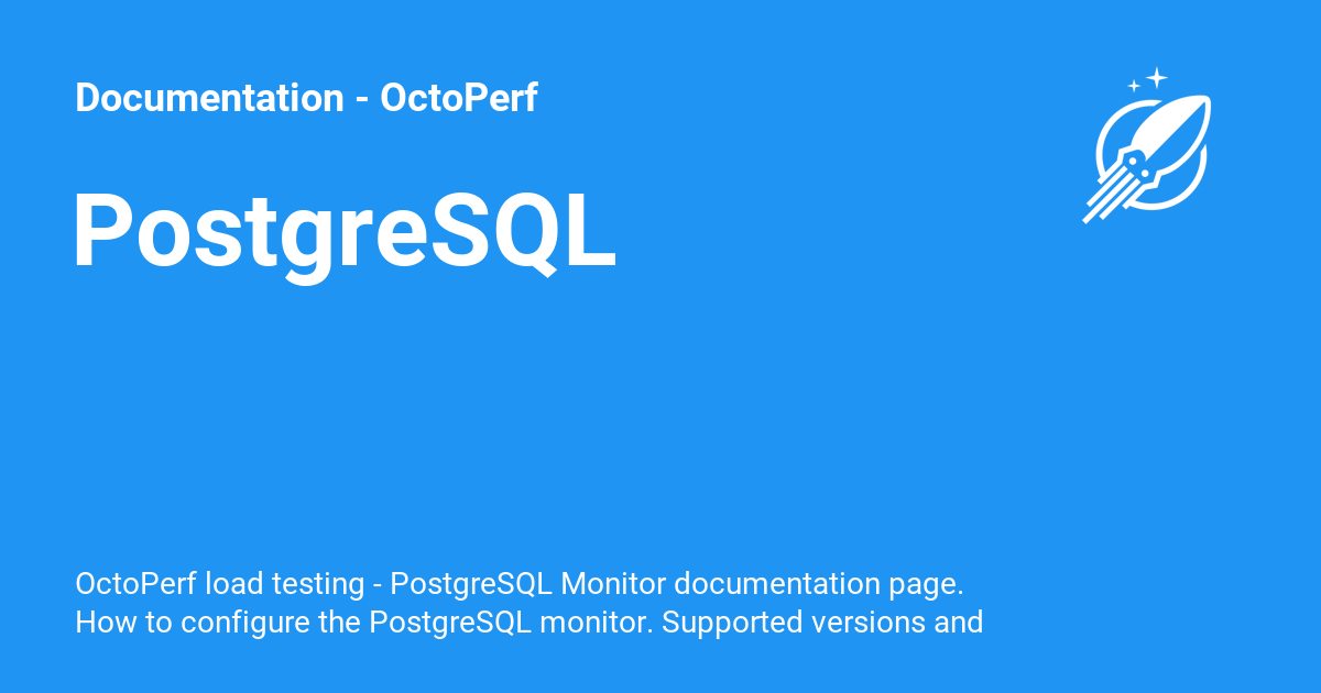 PostgreSQL - Documentation - OctoPerf