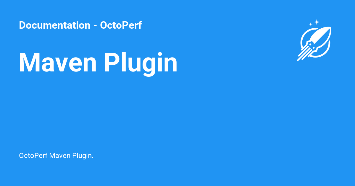 Maven Plugin - Documentation - OctoPerf