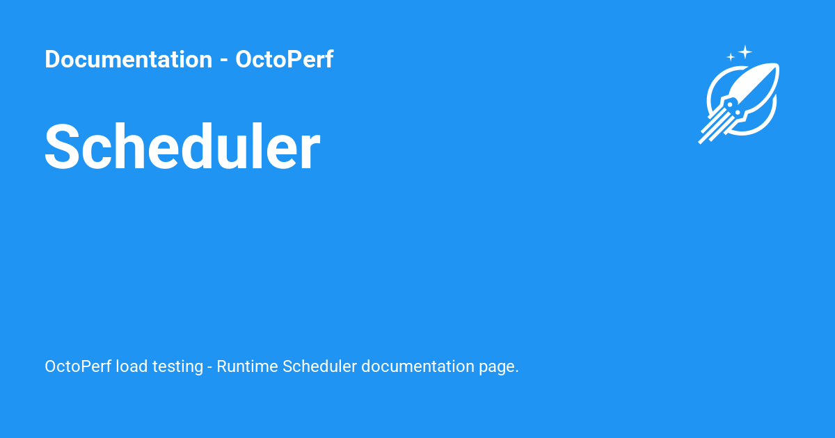 Scheduler - Documentation - OctoPerf
